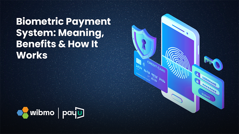 Biometric Payment System: Meaning, Benefits & How It Works